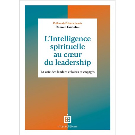 L'intelligence spirituelle au coeur du leadership