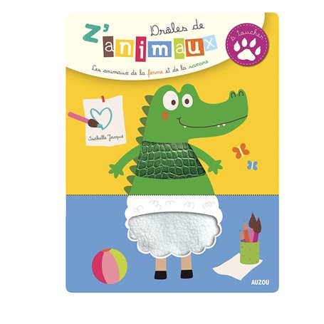 Drôles de z'animaux à toucher - Les animaux de la ferme et de la savane (NE)