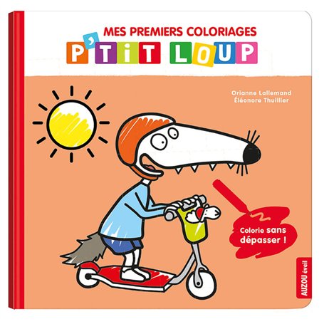 P'tit loup mes coloriages - Colorie sans dépasser - Les jouets