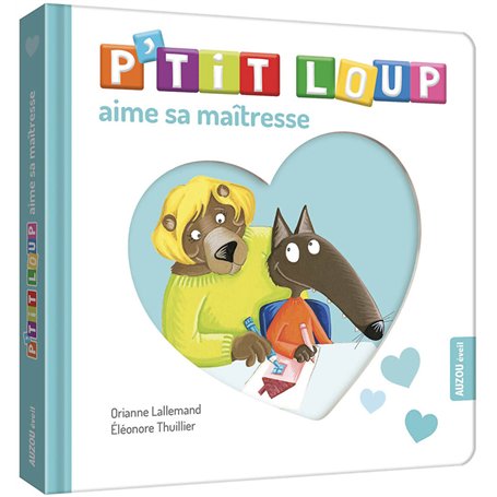 P'tit loup aime sa maîtresse