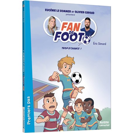 Fan de foot - tome 02 Trop d'chance - Tome 2