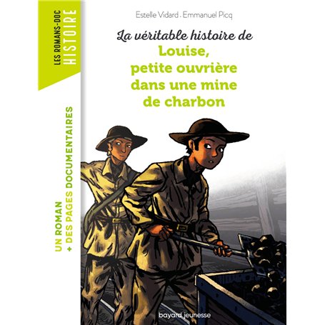 La véritable histoire de Louise, petite ouvrière dans une mine de charbon 7,05 €