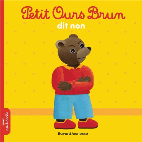Petit Ours Brun dit non - Dès 2 ans 2,84 €