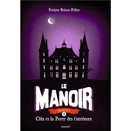 Le manoir saison 1, Tome 02 8,12 €