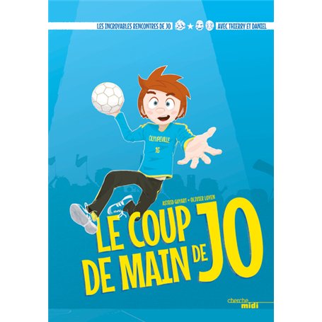 Le coup de main de Jo avec Thierry Omeyer et Daniel Narcisse (Handball)