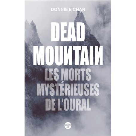 Dead Mountain. Les morts mystérieuses de l'Oural