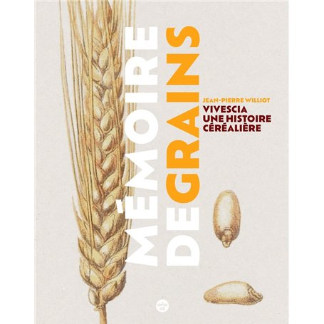 Mémoire de grains - Vivescia