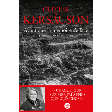 Avant que la mémoire s'efface. Quelques propos maritimes