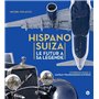 Hispano Suiza le Futur a sa Légende
