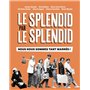Le Splendid par le Splendid