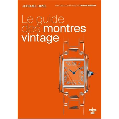 Le guide des montres vintage - Il est temps de vous faire plaisir