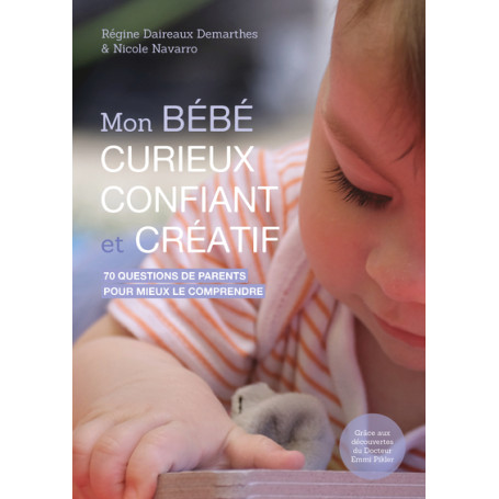 Mon bébé curieux, confiant et créatif 24,46 €