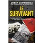 Le survivant - Rescapé de six camps de concentration