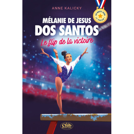 En route vers le podium ! - Mélanie de Jesus Dos Santos : Le flip de la victoire