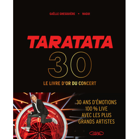 Taratata 30 - Le livre d'or du concert
