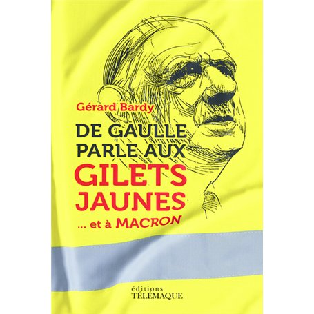De Gaulle parle aux gilets jaunes 9,30 €