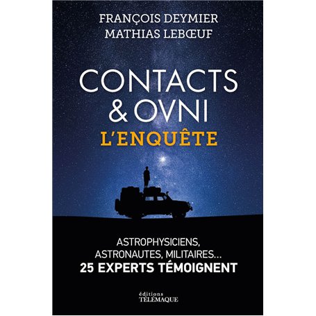 Contacts & OVNI - L'enquête : les experts témoignent