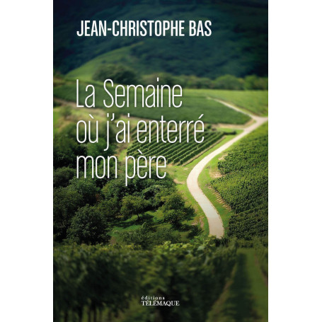 La semaine où j'ai enterré mon père