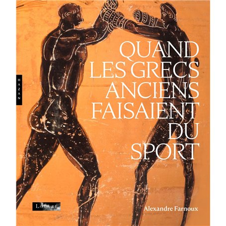 Quand les Grecs anciens faisaient du sport (Publication officielle)