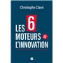Les 6 moteurs de l'innovation