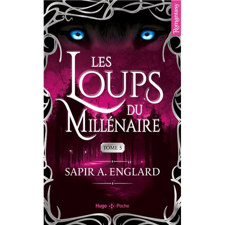 Les Loups du millénaire - Tome 05