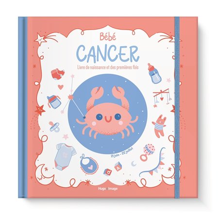 Bébé Cancer - Livre de naissance et des premières fois