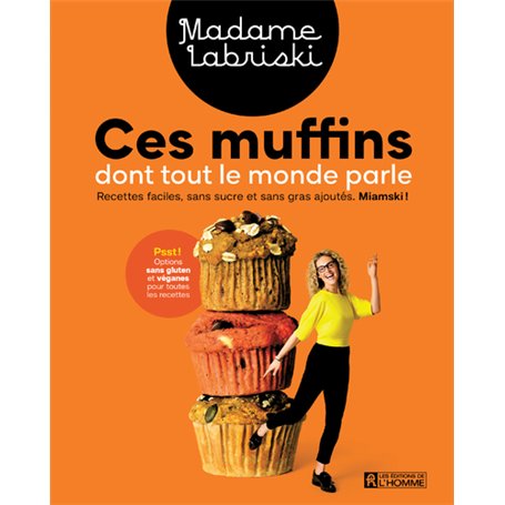 Ces muffins dont tout le monde parle - Recettes faciles