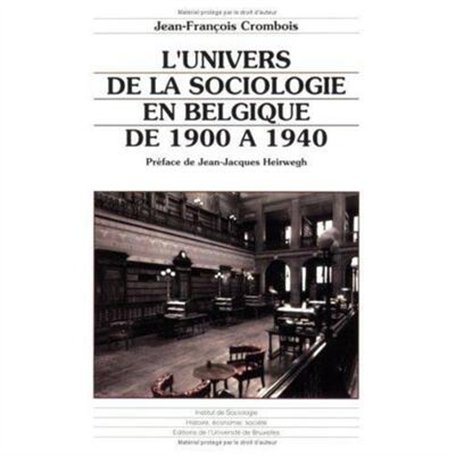 L'univers de la sociologie en Belgique de 1900 à 1940 8,49 €