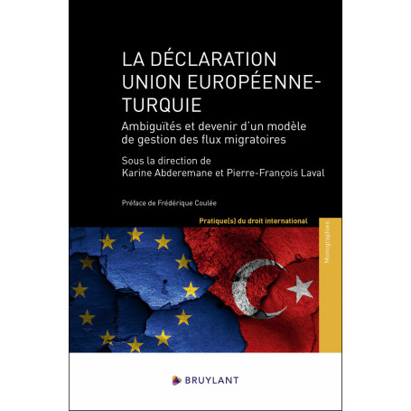 La déclaration Union européenne - Turquie - Ambiguïtés et devenir d'un modèle de gestion des flux mi 94,91 €