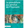 La procédure au service de l'humain