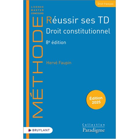 Réussir ses TD - Droit constitutionnel