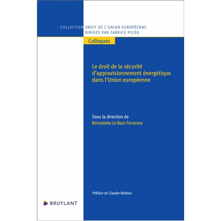 Le droit de la sécurité d'approvisionnement énergétique dans l'Union européenne