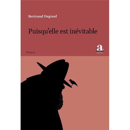 Puisqu’elle est inévitable
