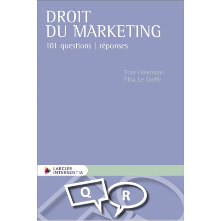 Droit du marketing - 101 questions - réponses