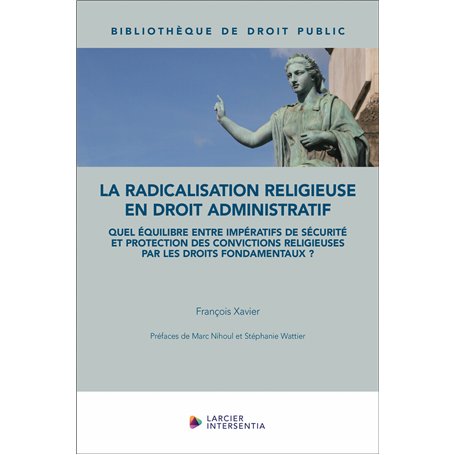 La radicalisation religieuse en droit administratif