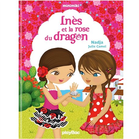 Minimiki - Inès et la rose du dragon - Tome 5 5,82 €