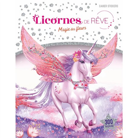 Licornes de rêve - Cahier de stickers - Magie des fleurs 6,75 €