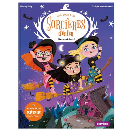 Une, deux, trois Sorcières d'enfer - Abracadabra ! - Tome 1 5,86 €