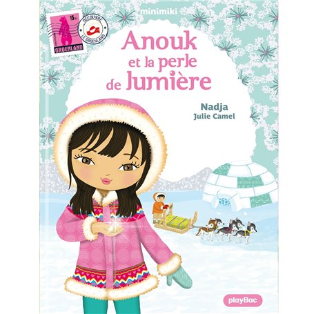 Minimiki - Anouk et la perle de lumière nouvelle édition