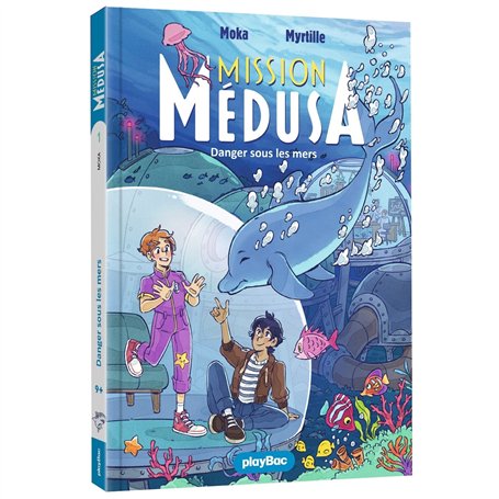 Mission Médusa - Danger sous les mers - Tome 1