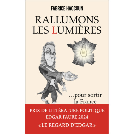 Rallumons les Lumières pour sortir la France de l'obscurité