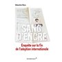 Sang D'Encre - Enquete Sur La Fin De L'Adoption Internationale