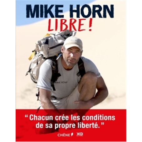 Mike Horn : Libre ! 27,40 €