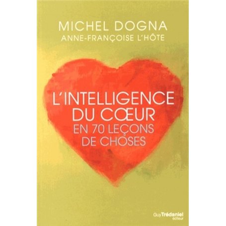 L'intelligence du coeur en 70 leçons de choses 16,63 €