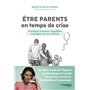Etre parents en temps de crise - Comment restaurer l'équilibre psychique de nos enfants 16,63 €