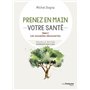 Prenez en main votre santé - Tome 2 Les nouvelles découvertes