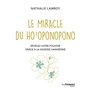 Le Miracle du Ho'oponopono - Révélez votre pouvoir avec la sagesse hawaïenne