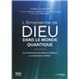 L'Empreinte de Dieu dans le monde quantique - À la recherche de l'Esprit créateur au-delà de la matière