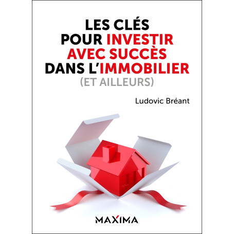 Les clés pour investir avec succès dans l'immobilier (et ailleurs)