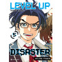 Level Up Disaster T05